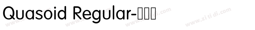 Quasoid Regular字体转换 Quasoid Regular字体转换